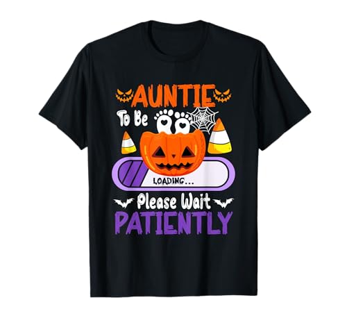 Auntie to Be Loading Halloween Pumpkin Expecting New Baby T-Shirt von Pregnancy Announcement Halloween Costume