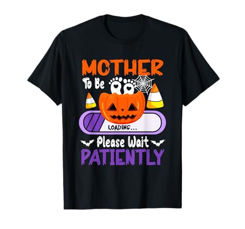 Mother to Be Loading Halloween Pumpkin Expecting New Baby T-Shirt von Pregnancy Announcement Halloween Costume