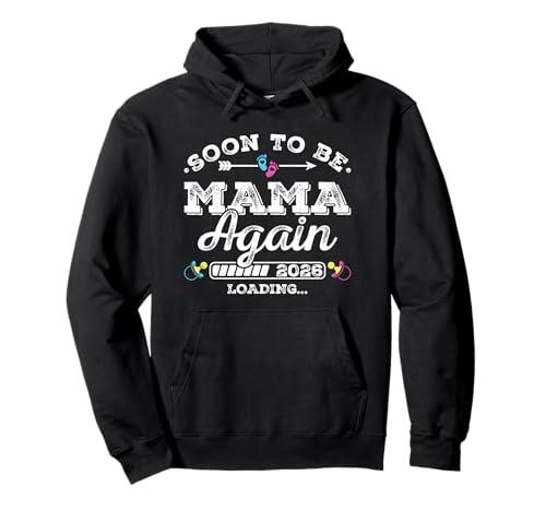 Soon to Be Mama Again 2026 Loading Schwangerschaft Ankündigung Pullover Hoodie von Pregnancy Announcement Loading for Matching Family