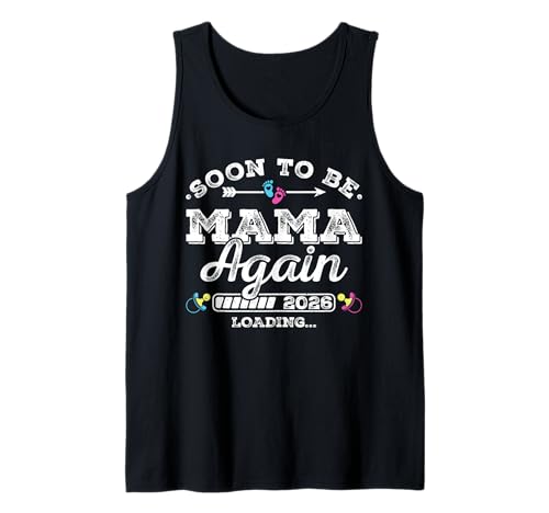 Soon to Be Mama Again 2026 Loading Schwangerschaft Ankündigung Tank Top von Pregnancy Announcement Loading for Matching Family