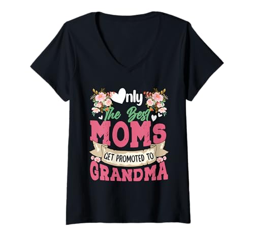 Damen Only Best Moms Get Promoted to Grandma Funny Expecting Baby T-Shirt mit V-Ausschnitt von Pregnancy Announcement Mother's Day Costume