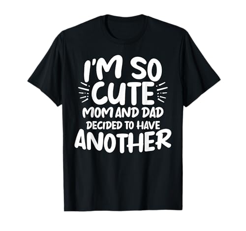 Ich Bin so süß Mama und Papa haben beschlossen, eine weitere Schwangerschaft zu haben T-Shirt von Pregnancy Announcement Siblings Reveal
