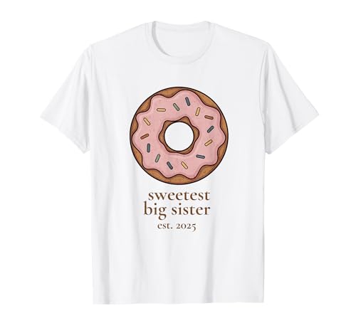 Sweetest Big Sister Est 2025 Donut Cute Baby Ankündigung T-Shirt von Pregnancy Reveal Donut Theme 2025 Aesthetic
