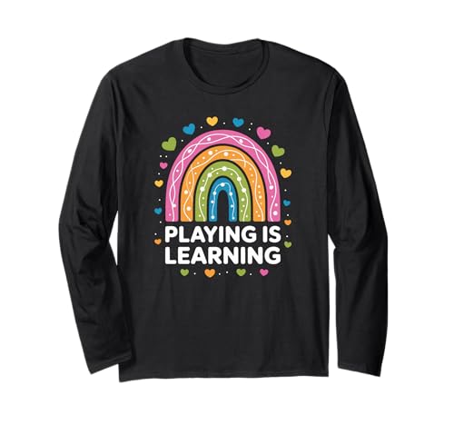 Lustiger Spruch Spielen ist Lernen Regenbogen Herz Frauen Männer Langarmshirt von Preschool Classroom Humor for Moms Teacher Kids