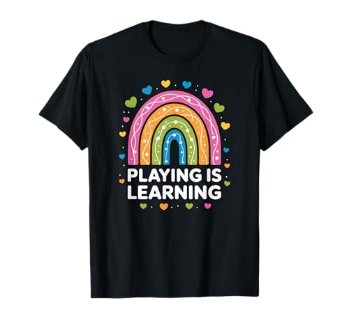 Lustiger Spruch Spielen ist Lernen Regenbogen Herz Frauen Männer T-Shirt von Preschool Classroom Humor for Moms Teacher Kids