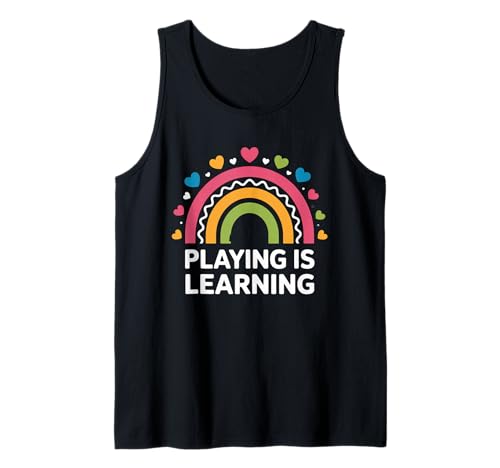 Lustiger Spruch Spielen ist Lernen Regenbogen Herz Frauen Männer Tank Top von Preschool Classroom Humor for Moms Teacher Kids