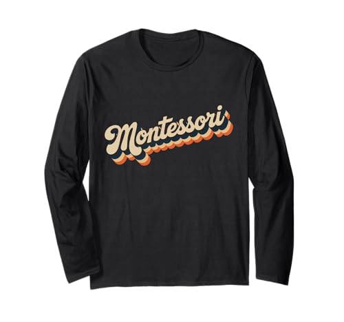 Lustiger Spruch Montessori Retro Text Vintage Mama Damen Herren Langarmshirt von Preschool Education Humor Moms Teachers Students