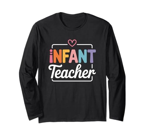Lustiger Spruch Säugling Lehrer Herz Liebe Frauen Männer Schule Liebe Langarmshirt von Preschool Nursery Baby Classroom Humor Mom Teacher