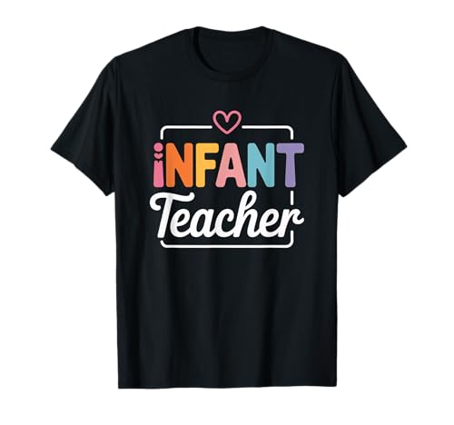 Lustiger Spruch Säugling Lehrer Herz Liebe Frauen Männer Schule Liebe T-Shirt von Preschool Nursery Baby Classroom Humor Mom Teacher