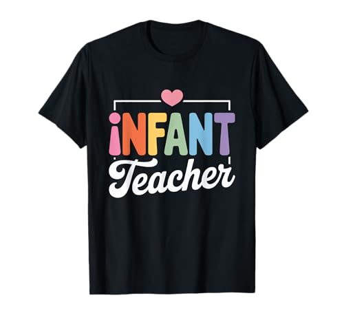 Lustiger Spruch Säugling Lehrer Herz Liebe Frauen Männer Schule Liebe T-Shirt Lustiger Spruch Säugling Lehrer Herz Liebe Frauen Männer Schule Liebe T-Shirt von Preschool Nursery Baby Classroom Humor Mom Teacher