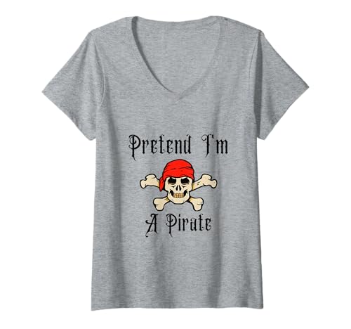 Damen Pretend I'm A Pirate Halloween Skelett Kostüm Kinder Erwachsene T-Shirt mit V-Ausschnitt von Pretend I'm A Pirate Halloween Costume Apparel