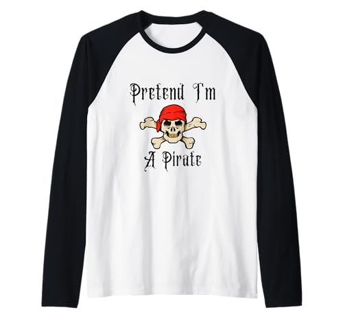 Pretend I'm A Pirate Halloween Skelett Kostüm Kinder Erwachsene Raglan von Pretend I'm A Pirate Halloween Costume Apparel