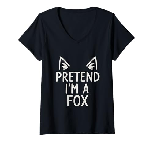 Damen Lustiges Zitat Pretend I'm a Fox Cute Animal Fox Lovers Kostüm T-Shirt mit V-Ausschnitt Damen Lustiges Zitat Pretend I'm a Fox Cute Animal Fox Lovers Kostüm T-Shirt mit V-Ausschnitt von Pretend I'm a Fox for Animal Lovers