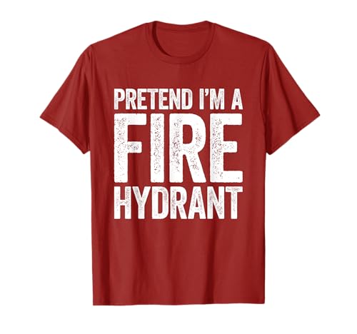 Pretend I'm A Fire Hydrant Shirt Kostüm für Erwachsene für Kinder T-Shirt Pretend I'm A Fire Hydrant Shirt Kostüm für Erwachsene für Kinder T-Shirt von Pretend Im A Fire Hydrant Shirts