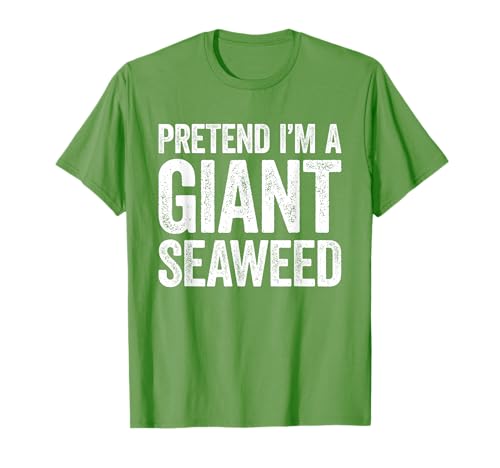 Pretend I'm A Giant Seaweed Shirt Erwachsene Kinder Seetang Kostüm T-Shirt von Pretend Im A Giant Seaweed Shirts