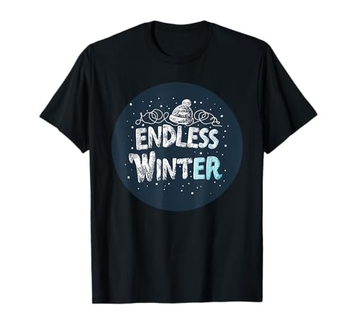 Cooles Endless Winter Statement für Jungen und Mädchen T-Shirt Cooles Endless Winter Statement für Jungen und Mädchen T-Shirt von Pretty Endless Winter Snow