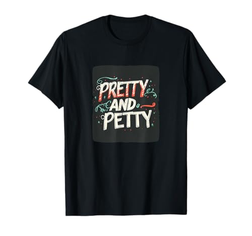 Pretty and Petty Speech Kostüm für Erwachsene und Kinder T-Shirt von Pretty Outfit
