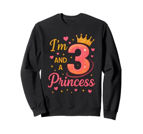 I'm 3 and a Princess Birthday Girl Cute Crown Party Kostüm Sweatshirt I'm 3 and a Princess Birthday Girl Cute Crown Party Kostüm Sweatshirt von Pretty Princess Kids Apparel