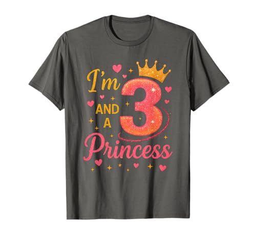 I'm 3 and a Princess Birthday Girl Cute Crown Party Kostüm T-Shirt I'm 3 and a Princess Birthday Girl Cute Crown Party Kostüm T-Shirt von Pretty Princess Kids Apparel