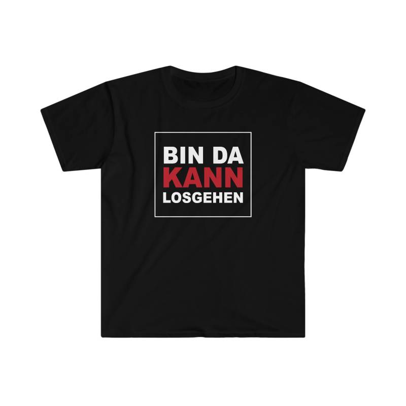 Bin Da Kann Losgehen T-Shirt | Kostenloser Versand Made in Germany Lustiges von PrettyDesignDE