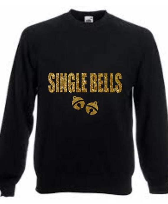 Single Bells Witz Lustige Glitzer Rentier Print Damen Weihnachten Weihnachtspullover Pullover Sweatshirt Hässlich Dezember von PrettyLittleCustoms1