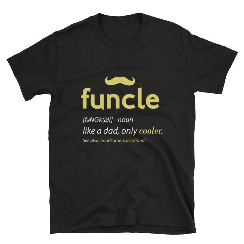 Onkel Shirt, Geschenk, Funcle Spaß Tshirt, Cool Lustige T Zu Sein, Stattlich Onkel, Wie Ein Vater Nur Kühler von Pricity