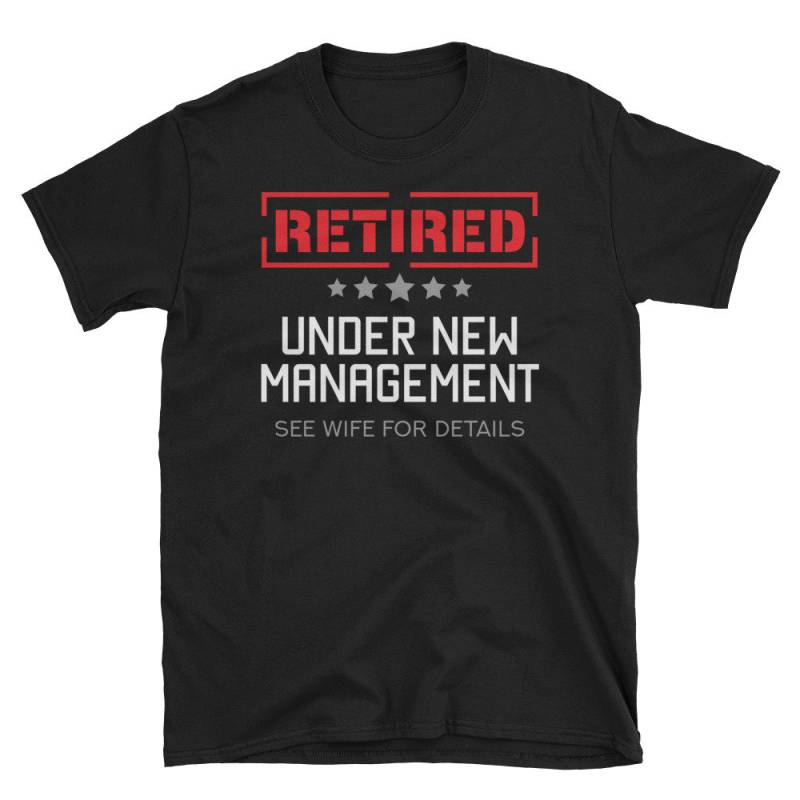 Ruhestand Shirt, Geschenk, Lustige Ruhestand, Opa Unter Neuem Management Siehe Frau Für Details von Pricity