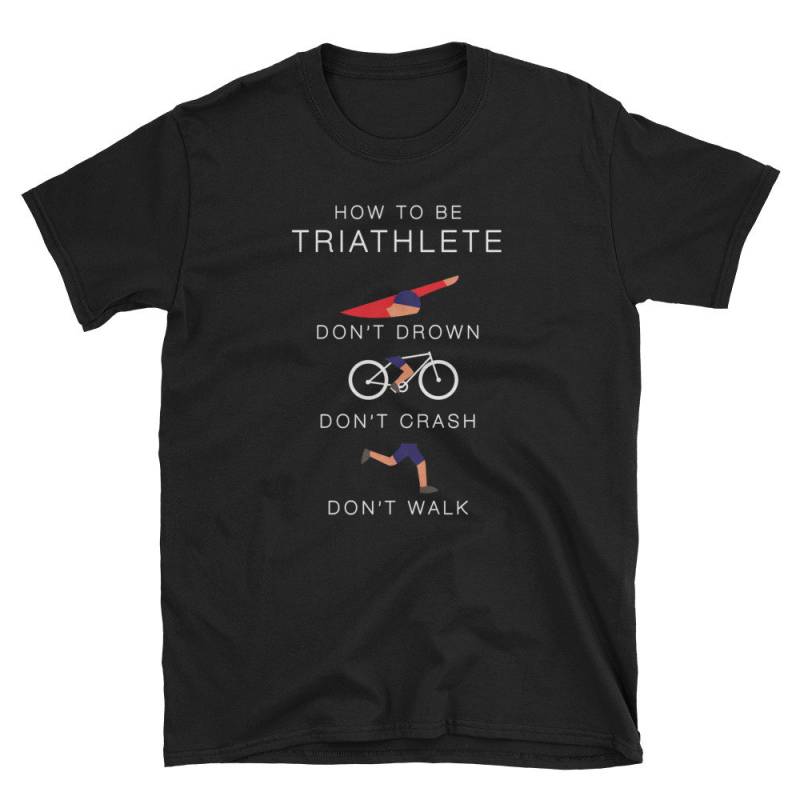 Triathlon-Shirt, Triathlet Geschenk, Laufen Shirt, Radfahren Marathon Wie Triathlet Sein Nicht Ertrinken Crashnicht Gehen von Pricity