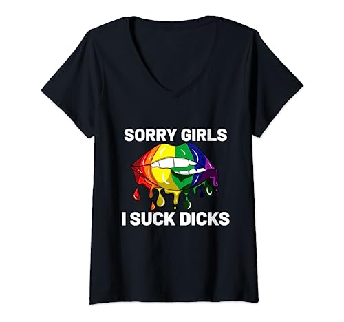Damen Sorry Girls I Suck Dicks Like Boys Im Gay LGBT CSD Geschenk T-Shirt mit V-Ausschnitt von Pride CSD Parade LGBT Shirt Love Lips Gay Homo