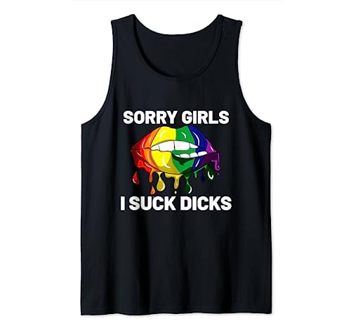 Sorry Girls I Suck Dicks Like Boys Im Gay LGBT CSD Geschenk Tank Top von Pride CSD Parade LGBT Shirt Love Lips Gay Homo