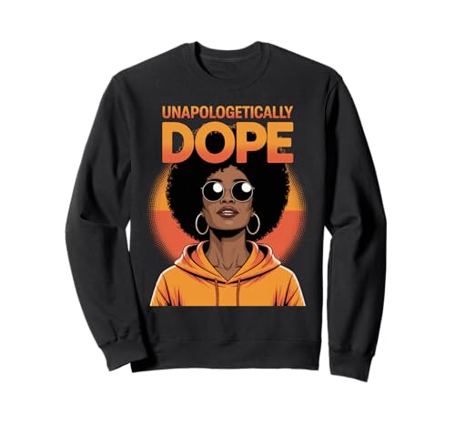 Unapologetisch cool Afro Woman Empowerment Kunst Frauen Männer Sweatshirt Unapologetisch cool Afro Woman Empowerment Kunst Frauen Männer Sweatshirt von Pride Culture Black Girl Magic Melanin Beauty