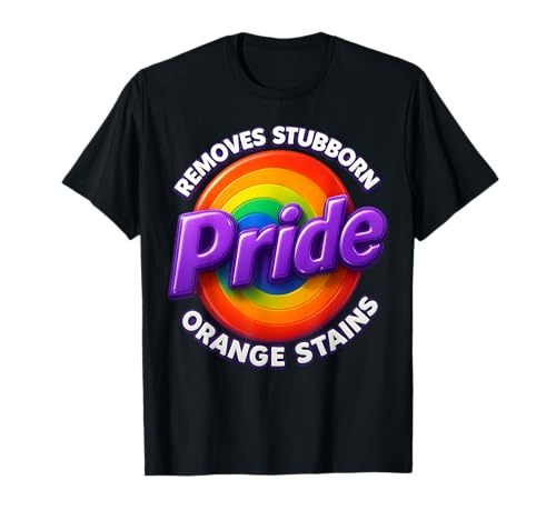 Pride entfernt hartnäckige Orangenflecken Pride Month LGBTQ Men T-Shirt Pride entfernt hartnäckige Orangenflecken Pride Month LGBTQ Men T-Shirt von Pride Removes Stubborn Orange Stains Pride Month