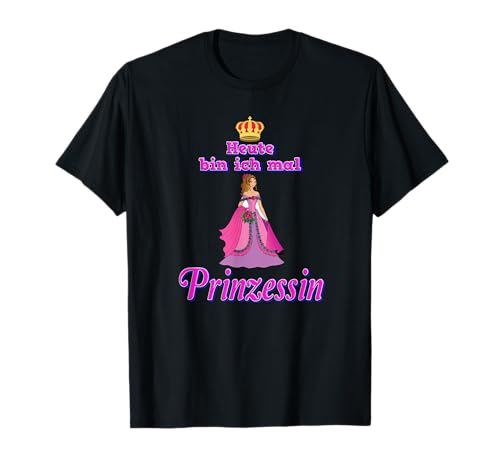 Heute bin ich mal Prinzessin Kinder Damen T-Shirt Heute bin ich mal Prinzessin Kinder Damen T-Shirt von Princess Krone Königin Kinder Frauen