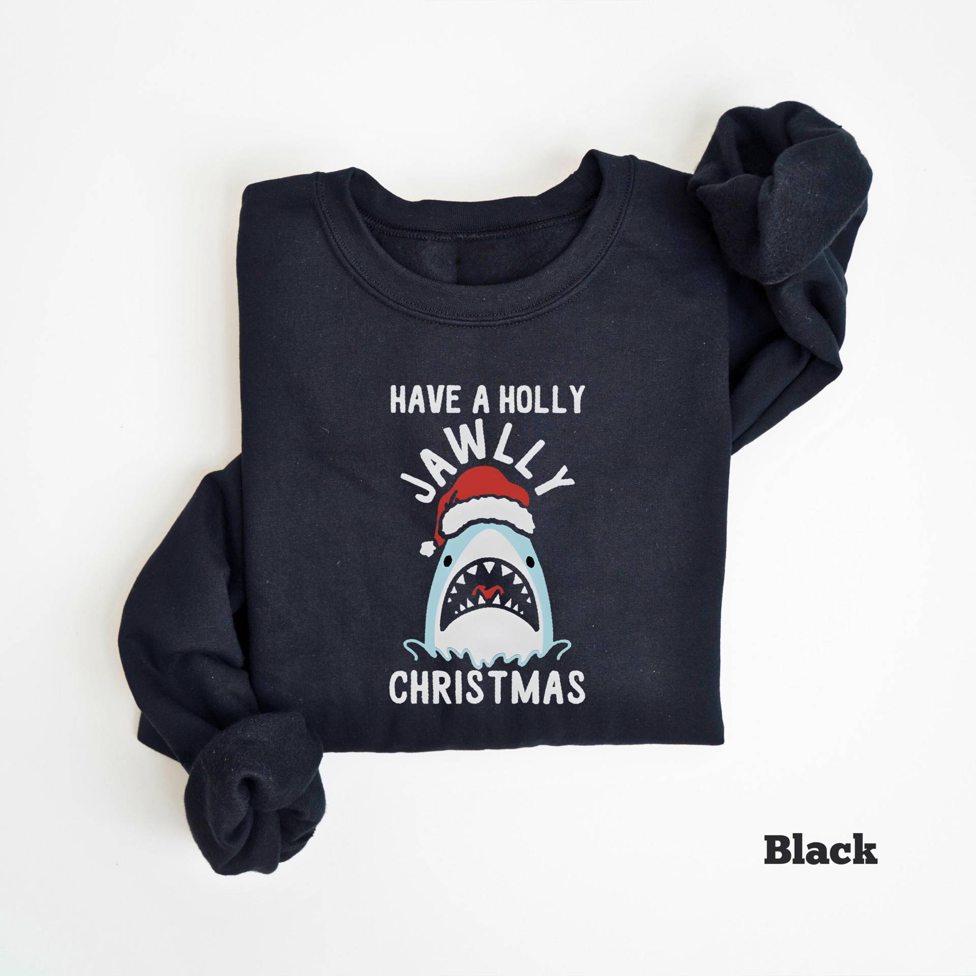 Haben Sie Ein Holly Jawly Weihnachts-Sweatshirt, Hai-Sweatshirt, Weihnachtsfilm-T-Shirt, Lustiges Weihnachts-T-stück, Haifisch-Weihnachten von PrintBoutique4U