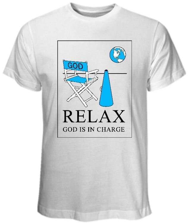 Relax Gott Ist in Charge Shirt Relax Gott Ist in Charge Shirt von PrintMagic30078