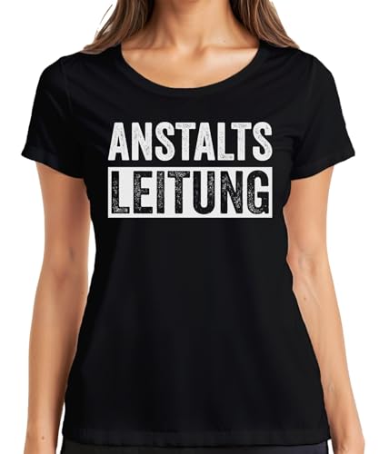 Anstaltsleitung Lustiger Spruch Sarkasmus Ironie Bürohumor Witzig Damen T-Shirt, Schwarz, M von Printera