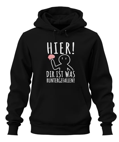 Hier! Dir ist was runtergefallen! Gehirn Nerd Humor Lustig Ironie Unisex Hoodie Kapuzenpullover, Schwarz, 3XL von Printera