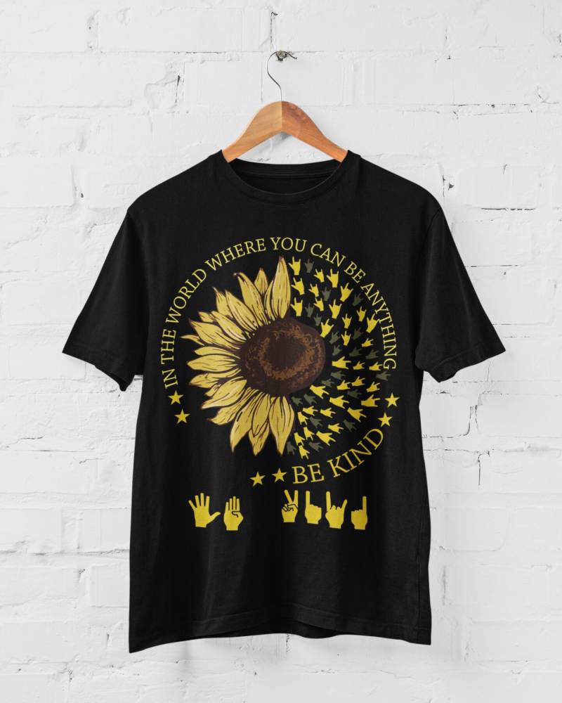Be Kind T-Shirt Sonnenblume Shirt Kindness Matters Sign Language Geschenk Positive Vibes Sonnenblumen von PrintileDesignco