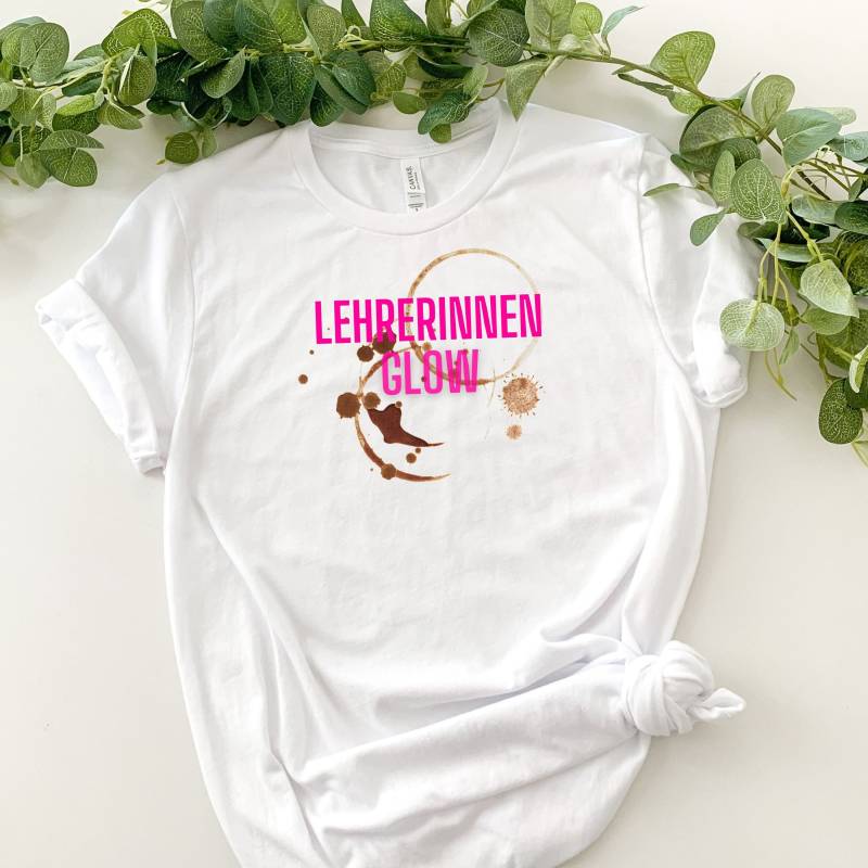 Lehrerinnen Glow, Shirt Mit Kaffeefleck, Unisex, Lustigem Aufdruck, Geschenk Für Lehrerinnen, Funny Shirt von PrintyPolis