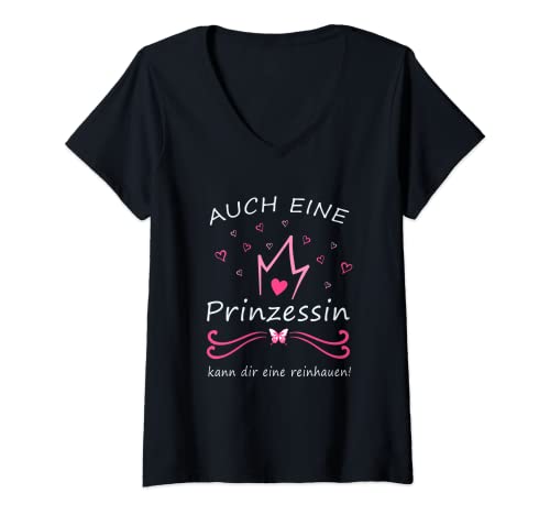 Damen Auch eine Prinzessin kann dir eine reinhauen T-Shirt mit V-Ausschnitt von Prinzessin Frau Mädchen Königin Besonders