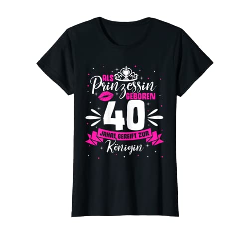 Damen Als Prinzessin Geboren 40 Jahre Gereift Zur Königin Krone T-Shirt Damen Als Prinzessin Geboren 40 Jahre Gereift Zur Königin Krone T-Shirt von Prinzessin Geburtstag Königin Geschenke & Designs