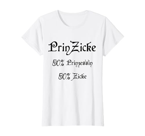 Prinzicke - 50% Prinzessin 50% Zicke - Lustiges Frauen Fun T-Shirt Prinzicke - 50% Prinzessin 50% Zicke - Lustiges Frauen Fun T-Shirt von Prinzessinen Mädels Kleidung Kinder Und Erwachsene