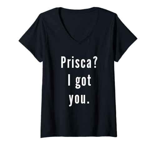 Damen Prisca? Ich hab Dich. T-Shirt mit V-Ausschnitt Damen Prisca? Ich hab Dich. T-Shirt mit V-Ausschnitt von Prisca? I.Got.You. Birthday Name Funny
