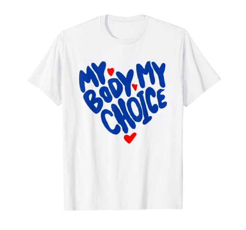 My Body My Choice Pro Choice Damen Rights Feminism T-Shirt My Body My Choice Pro Choice Damen Rights Feminism T-Shirt von Pro Choice My Body My Choice Women's Rights