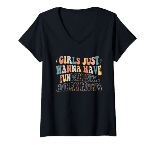 Damen Girls Just Want to Have Fundamental Human Rights Feminist T-Shirt mit V-Ausschnitt von Pro Choice Pro Abtreibung ist Healthcare Retro NS