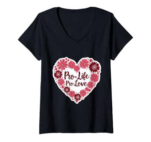 Damen Pro Life Pro Love Floral Heart Damen Pro-Life Supporter T-Shirt mit V-Ausschnitt von Pro Life Pro Love Floral Heart Womens Products