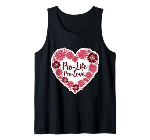 Pro Life Pro Love Floral Heart Damen Pro-Life Supporter Tank Top von Pro Life Pro Love Floral Heart Womens Products