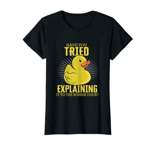 Damen Dem Rubber Duck Programmer Debugging-Computer erklären T-Shirt von Programmierer Debugging Sprüche