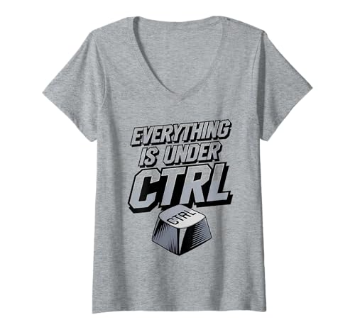 Damen Funny Geek Nerd Alles ist unter CTRL T-Shirt mit V-Ausschnitt Damen Funny Geek Nerd Alles ist unter CTRL T-Shirt mit V-Ausschnitt von Programmierer Geschenk Tech Humor Tastatur