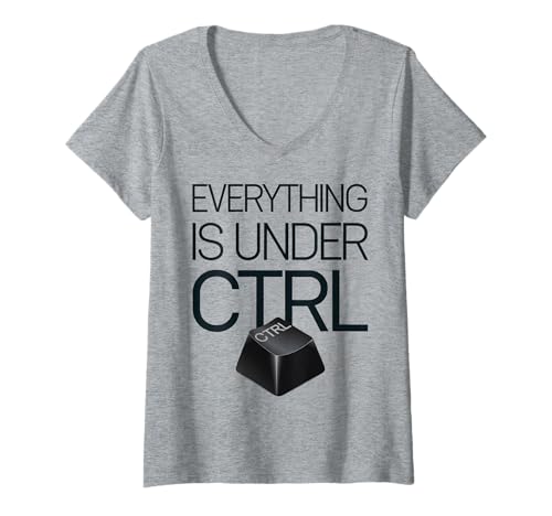 Damen Funny Geek Nerd Alles ist unter CTRL T-Shirt mit V-Ausschnitt Damen Funny Geek Nerd Alles ist unter CTRL T-Shirt mit V-Ausschnitt von Programmierer Geschenk Tech Humor Tastatur